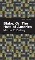 Cover: Blake; Or, The Huts of America - West Margin Press