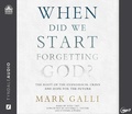 Cover: When Did We Start Forgetting God? - Oasis Audio