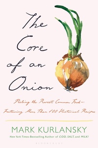 Enlarge image Cover: The Core of an Onion - Bloomsbury Publishing USA