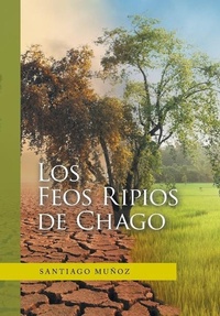 Enlarge image Cover: Los Feos Ripios De Chago - Xlibris Us