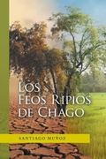 Cover: Los Feos Ripios De Chago - Xlibris Us