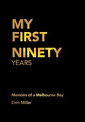 Cover: My First Ninety Years - Xlibris AU