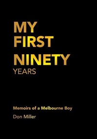 Enlarge image Cover: My First Ninety Years - Xlibris AU