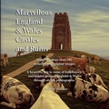 Cover: Marvellous England and Wales castles and ruins - Lulu.com