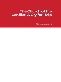 Enlarge image Cover: The Church of the Conflict - Lulu.com