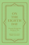 Cover: On the Eighth Day - WestBow Press