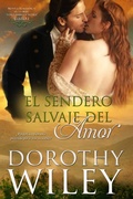 Cover: El sendero salvaje del amor (Norteam&eacute;rica Salvaje, #1) - Norteam&eacute;rica Salvaje