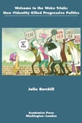 Cover: Welcome to the Woke Trials - Academica Press