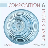 Enlarge image Cover: Composition & Photography - Rocky Nook