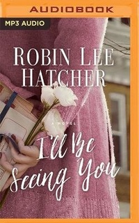 Enlarge image Cover: I'll Be Seeing You - Thomas Nelson on Brilliance Audio