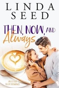 Cover: Then, Now, and Always - Linda Seed