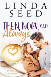 Enlarge image Cover: Then, Now, and Always - Linda Seed