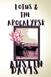 Enlarge image Cover: Lotus & The Apocalypse - Outcast Press