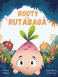 Enlarge image Cover: Rooty the Rutabaga - Stevemegsonbooks