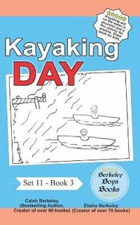 Enlarge image Cover: Kayaking Day (Berkeley Boys Books) - C.M. Berkeley Media Group