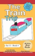 Cover: The Train Trip (Berkeley Boys Books) - C.M. Berkeley Media Group