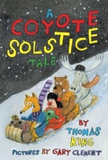 Cover: A Coyote Solstice Tale - Groundwood Books Ltd ,Canada
