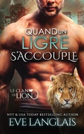 Cover: Quand un Ligre S'accouple - Eve Langlais
