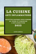 Cover: La Cuisine Anti-Inflammatoire 2022 - Luis Garcia