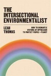Enlarge image Cover: The Intersectional Environmentalist - Souvenir Press Ltd