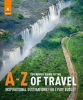 Cover: The Rough Guide to the A-Z of Travel (Inspirational Destinations for Every Budget) - APA Publications