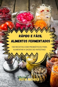 Abbildung von: Rapido E Facil Alimentos Fermentados - Ruth Nichols