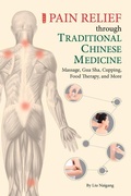 Cover: Pain Relief through Traditional Chinese Medicine - SCPG Publishing Corporation