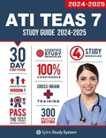 Cover: ATI TEAS 7 Study Guide - Spire Study System