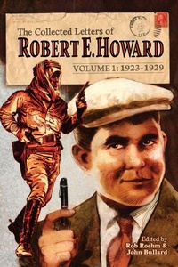 Enlarge image Cover: The Collected Letters of Robert E. Howard, Volume 1 - REH Foundation Press