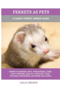 Abbildung von: Ferrets as Pets - Nrb Publishing