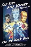 Cover: The Last Star Warden Volume II - The Un Quan Saga - Dark Owl Publishing