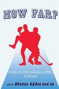 Cover: How Far? A Tale of Determination, DNA, and Drama - Outskirts Press