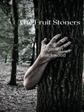 Cover: The Fruit Stoners - Librorium Editions