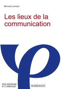 Abbildung von: Les lieux de la communication - Mardaga Fonds