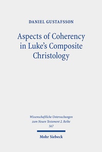 Abbildung von: Aspects of Coherency in Luke's Composite Christology - Mohr Siebeck