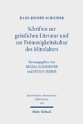 Cover: Schriften zur geistlichen Literatur und zur Fr&ouml;mmigkeitskultur des Mittelalters - Mohr Siebeck