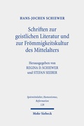 Cover: Schriften zur geistlichen Literatur und zur Fr&ouml;mmigkeitskultur des Mittelalters - Mohr Siebeck