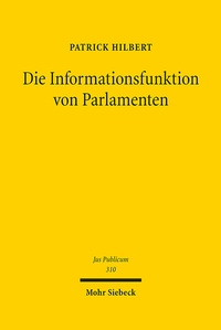 Abbildung von: Die Informationsfunktion von Parlamenten - Mohr Siebeck