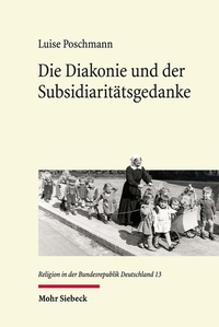 Abbildung von: Die Diakonie und der Subsidiaritätsgedanke - Mohr Siebeck