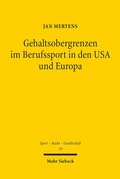 Abbildung von: Gehaltsobergrenzen im Berufssport in den USA und Europa - Mohr Siebeck