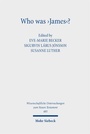 Cover: Who was 'James'? - Mohr Siebeck