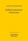 Cover: Kollektivautonomer Datenschutz - Mohr Siebeck