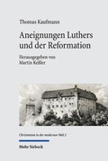 Bild: Aneignungen Luthers und der Reformation - Mohr Siebeck