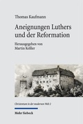 Cover: Aneignungen Luthers und der Reformation - Mohr Siebeck