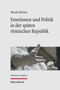 Cover: Emotionen und Politik in der sp&auml;ten r&ouml;mischen Republik - Mohr Siebeck