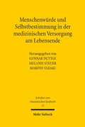 Cover: Menschenw&uuml;rde und Selbstbestimmung in der medizinischen Versorgung am Lebensende - Mohr Siebeck