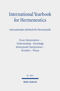 Abbildung von: International Yearbook for Hermeneutics / Internationales Jahrbuch für Hermeneutik - Mohr Siebeck