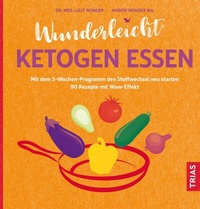 Abbildung von: Wunderleicht ketogen essen - TRIAS