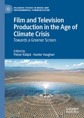 Cover: Film and Television Production in the Age of Climate Crisis - Palgrave Macmillan
