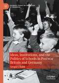 Bild: Ideas, Institutions, and the Politics of Schools in Postwar Britain and Germany - Palgrave Macmillan